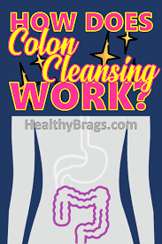 How Does Colon Cleansing Work Colon Cleanse Colon Cleanse Pills Colon Cleanse Benefits