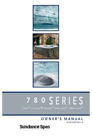 my 2000 sundance cameo hot tub has a control panel (topside display) that will not unlock. Sundance Spas 780 Series Owner S Manual Pdf Download Manualslib