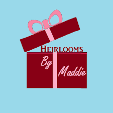 Heirlooms by Maddie