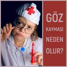 Goz Kaymasi Neden Olur Sasilik Nedenleri