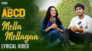 Mella Mellaga Lyrical Video Abcd Movie Songs Lyrics Songs Movie Songs