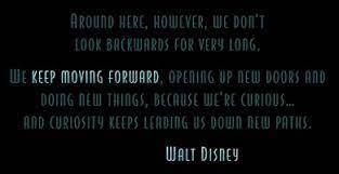 This mantra isn't just good advice, but also a quote from walt disney himself! Disney Image Meet The Robinson S Walt Disney Quotes Disney Quotes Meet The Robinsons Quote