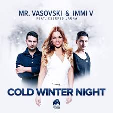 Laura tried to represent her country another time, participating in a magyar dal 02 with two songs. Mr Vasovski Immi V Cold Winter Night Feat Cserpes Laura Radio Mix By Mr Vasovski