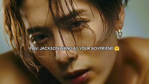 Jackson Wang Is That Type of Boyfriend