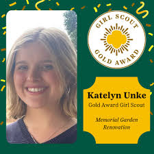 Congratulations 2024 Gold Award Girl Scout, Katelyn Unke! 💚💛 For Katelyn's  Gold Award project, she renovated and revamped a memorial garden at North  High School in Akron. By collecting donations and organizing