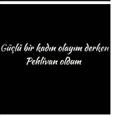 Pehlivan Oldum Ya La Ben Komik Alintilar