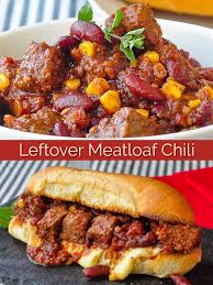 Chipotle Meatloaf Chili Or Chili Sloppy Joes Leftovers To Love Recipe In 2020 Chili Recipe Easy Quick Recipes Cooking Recipes