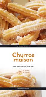 Churros Maison Recette Facile Et Rapide Recette Churros Maison Churros Facile Recette Facile