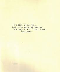 No Closure Quotes Quotesgram