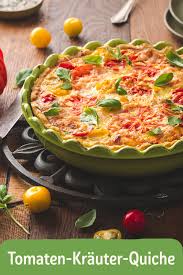 Tomaten Krauter Quiche Rezept In 2020 Rezepte Essensrezepte Leichte Rezepte