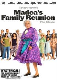 I have them all and never get tired. Tyler Perry All