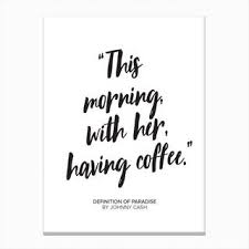 Johny Cash Coffee Paradise Quote Art Print In 2020 Quote Canvas Prints Canvas Quotes Art Prints Quotes