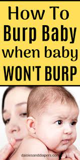 How To Burp Your Baby Burping Baby Baby Wont Burp Baby Care Tips
