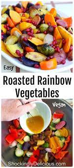 Roasted Rainbow Vegetables Shockingly Delicious Recipe Vegetable Dishes Healthy Recipes Side Dish Recipes