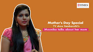 Mother S Day Special Tv Show Sembaruthi S Mounika Talks About Her Mom Tv Times Of India Videos Sembaruthi serial parvathi vanaja aishwarya uma tamil dubsmashtamil dubsmash. mother s day special tv show sembaruthi s mounika talks about her mom