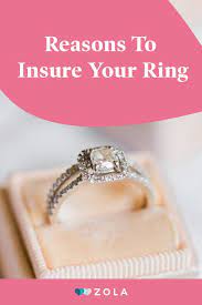 How To Choose An Engagement Ring Insurance Policy Zola Expert Wedding Advice Engagement Ring Insurance Jewellery Marketing Jewelry