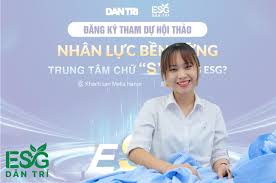 Thực hiện chữ "S" trong ESG để xây dựng nguồn nhân lực bền vững | Báo Dân  trí