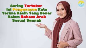 Ucapan Terimakasih Dalam Bahasa Arab Arti Dan Jawaban Untuk Jazakallah Khairan Youtube