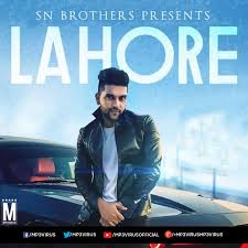 Guru Randhawa Lahore Sn Brothers Remix Download Mp3 Song Download Mp3 Song Dj Songs