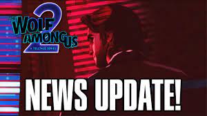 The Wolf Among Us Season 2 Officially In Production Telltale Games Youtube