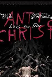 A the thing with this film is that once you've seen it, however reluctantly that might have been, you cannot unsee it. Antichrist 2009 Imdb