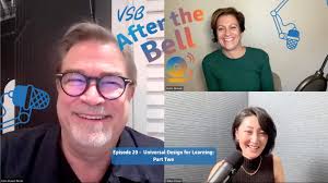 VSB After the Bell (ep. 29) Universal Design for Learning Part Two
