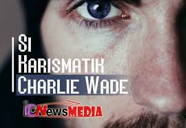 Charlie wade karismatik baca online, novel. Link Baca Full Bab Si Karismatik Charlie Wade Bab 3216 Dan Charlie Wade Bab 3217 Iconewsmedia