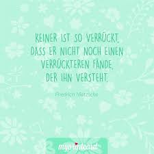 Niemand Ist So Verruckt Dass Er Keinen Anderen Verruckten Finden Wurde Der Hochzeit Die Schonsten Liebesz Social Work Quotes Work Quotes Best Quotes