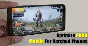 How To Optimize Pubg Mobile For Notched Smartphones Smartphone Optimization Mobile