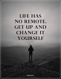 Free and premium plans sales crm softwar. Inspirational Quotes About Life Get Up And Change It Yourself Boom Sumo