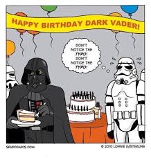 Darth Vader Typo Birthday Sign Cartoon Star Wars Humor Funny Cartoons Funny Internet Memes