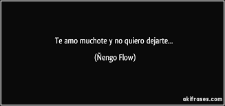 To connect with ñengo flow frases, join facebook today. Nengo Flow Quotes Quotesgram