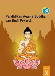 50 soal ukkpat agama budha kelas 4 dan kunci jawaban soal ukkpkk agama budha dapat bapak dan ibu guru ujicobakan pada siswa siswi anda. Kelas 06 Sd Pendidikan Agama Buddha Dan Budi Pekerti Siswa
