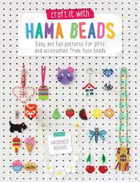 Craft It With Hama Beads Easy And Fun Patterns For Gifts And Accessories From Fuse Beads Prudence Rogers Amazon De Bucher