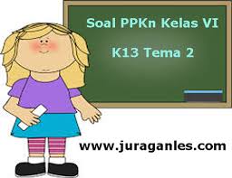 Soal Ppkn Kelas 6 Semester 1 K13 Tahun Ajaran 2019 2020 Juragan Les
