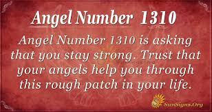 Angel Number 1310 Meaning Stay Strong Sunsigns Org