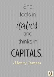 A Quote By Henry James Author Quotes Inspirational Quotes Book Quotes