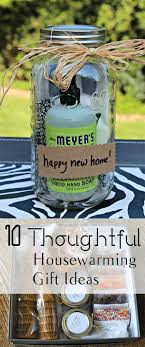 10 Thoughtful Housewarming Gift Ideas Crafty Gifts House Warming Gifts Homemade Gifts