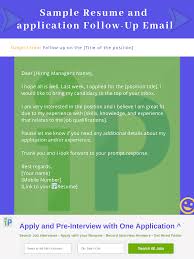 The email subject line is one of the most important elements of your job application. Sample Resume And Application Follow Up Email How To Apply Email Subject Lines Resume