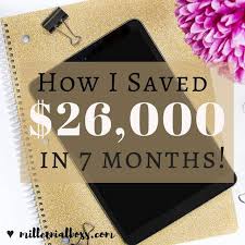 How To Save 26 000 In 7 Months