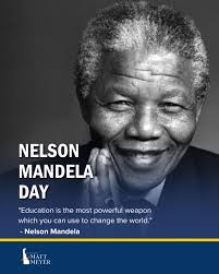 Nelson Mandela showed the world that courage, compassion, and justice can  prevail, even in the face of deep injustice. On Nelson Mandela Day, we're  reminded that each of us has a role