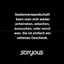 Wenn dir „seelenverwandt sprüche gefällt, gefallen dir vielleicht auch diese ideen. 40 Seelenverwandt Ideen Spruche Zitate Weisheiten Spruche