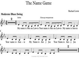The Name Game Blues Call And Response Original Song Call And Response Teaching Music Elementary Music Classroom