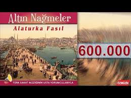 Altin Nagmeler Alaturka Fasil Turk Sanat Muziginin Usta Yorumculariyla Youtube 2020 Sanat Muzigi Sanat Turk Sanati