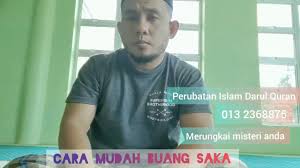 Kamus dewan mentakrifkan saka sebagai leluhur (keturunan) daripada sebelah emak; Cara Mudah Buang Saka Youtube