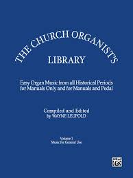 The Church Organist S Library Volume 1 Intermediate Organ Music For General Use Ebook Organ Music Writing Ebooks