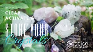 When should you cleanse crystals? How To Clear Activate Store Your Crystals Gostica