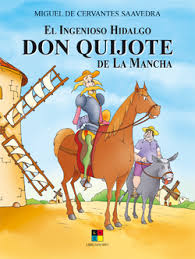 Las tres salidas de don quijote, que transcurren por lugares conocidos de la mancha, aragón y cataluña, se caracterizan por el desajuste entre los ideales arcaicos que en su demencia pretende resucitar don quijote, y la realidad actual resumen capitular de la obra (i parte). El Ingenioso Hidalgo Don Quijote De La Mancha Inventario Historico Comercial Turistico Y Cultural De Pereira