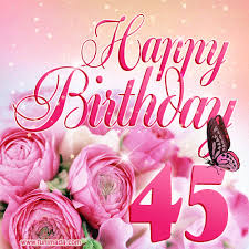 Maybe you would like to learn more about one of these? Beautiful Roses Butterflies 45 Years Happy Birthday Card For Her Download On Funimada Com