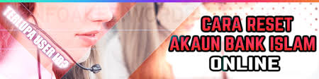 Apabila dah masuk universiti kena buka cimb pula. Cara Reset Akaun Bank Islam Online Banking Yang Kena Sekat Solved Infoakez